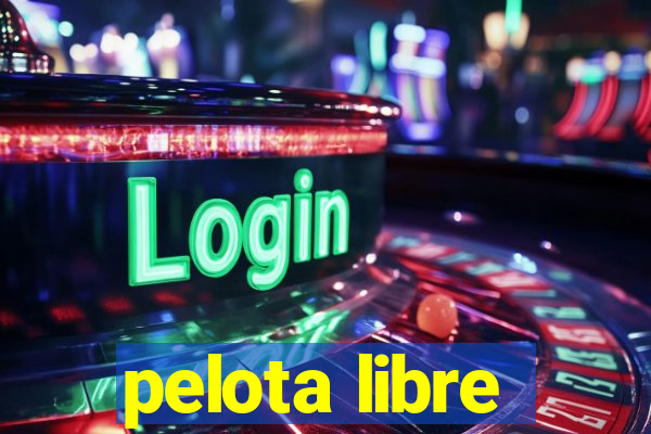 pelota libre